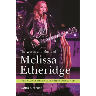 The Words and Music of Melissa Etheridge