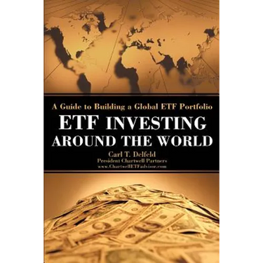 Etf Investing Around the World: A Guide to Building a Global Etf Portfolio
