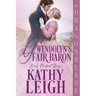 Gwendolyn's Fair Baron: A Regency Historical Romance