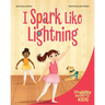 I Spark Like Lightning: A Book about Epilepsy