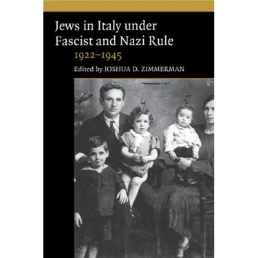 The Jews in Italy under Fascist and Nazi Rule