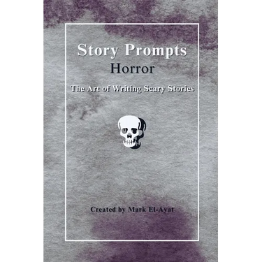 Story Prompts Horror: The Art of Writing Scary Stories