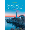 Dancing In The Snow