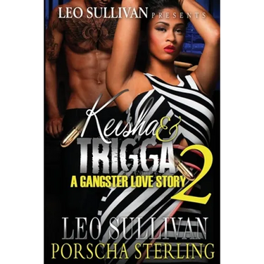 Keisha & Trigga 2: A Gangster Love Story