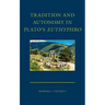 Tradition and Autonomy in Plato's Euthyphro