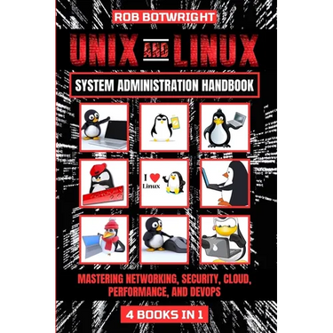 Unix And Linux System Administration Handbook: Mastering Networking, Security, Cloud, Performance, And Devops
