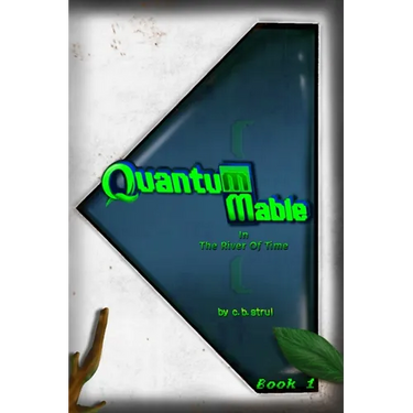 Quantum Mable in the River of Time