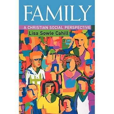 Family: A Christian Social Perspective