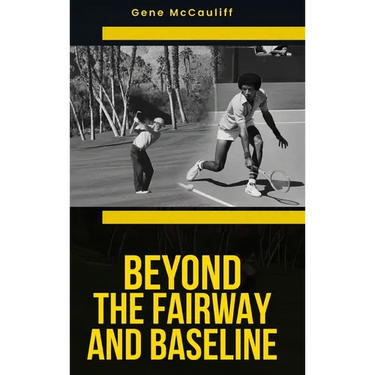 Beyond The Fairway And Baseline