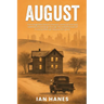 August: We carry what we bury