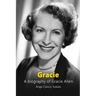 Gracie: A Biography of Gracie Allen
