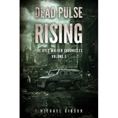 Dead Pulse Rising: A Zombie Novel
