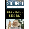 Greater Than a Tourist - Belgrade Serbia: 50 Travel Tips from a Local