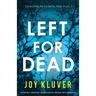 Left for Dead: Absolutely gripping crime fiction packed with suspense