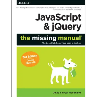 JavaScript & Jquery: The Missing Manual