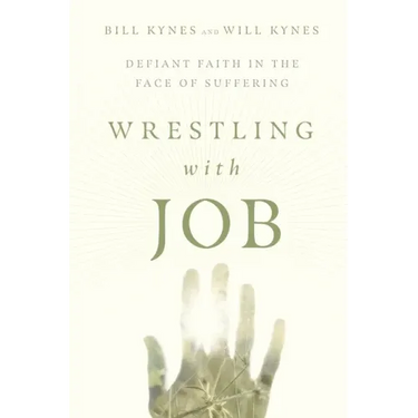 Wrestling with Job: Defiant Faith in the Face of Suffering
