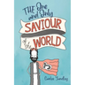 The One and Only Saviour of the World