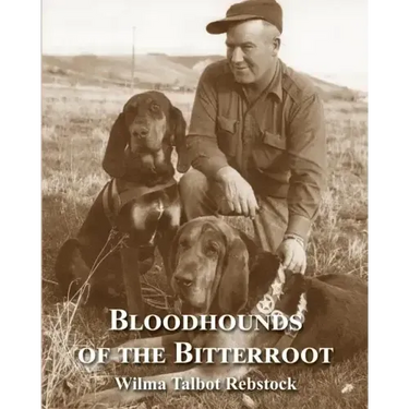 Bloodhounds of The Bitterroot