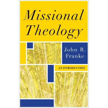 Missional Theology: An Introduction
