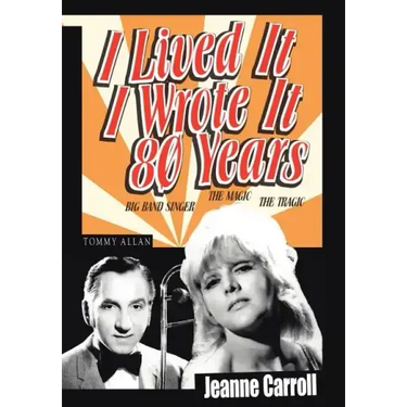 I Lived It I Wrote It 80 Years