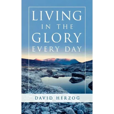 Living in the Glory Every Day