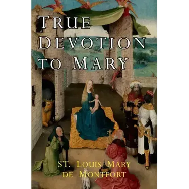 True Devotion to Mary