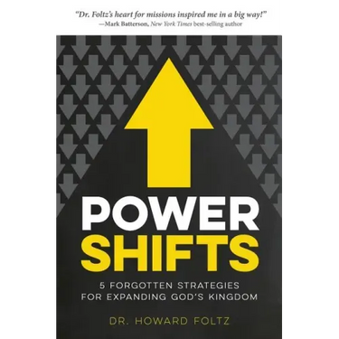 Power Shifts: Five Forgotten Strategies For Expanding God's Kingdom