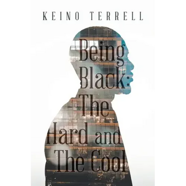 Being Black: the Hard and the Cool