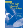 The Rule Against Perpetuities, Fourth Edition, Vol. 1