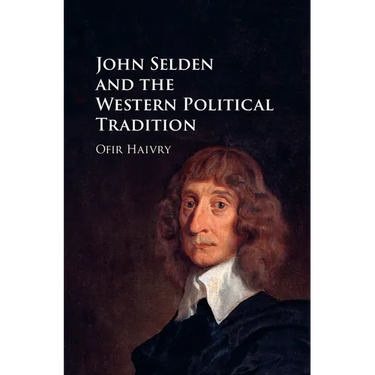 John Selden and the Western Political Tradition