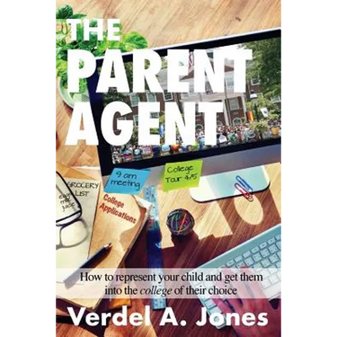 The Parent Agent: How to represent your child and get them into the college of their choice