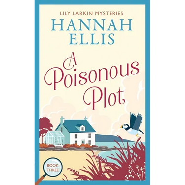 A Poisonous Plot: A British cosy mystery