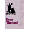 Been Through