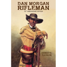 Dan Morgan Rifleman