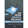 To Lead or Not to Lead: Breaking the Glass Ceiling Using Lessons from Past Experiences