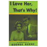 I Love Her, That's Why! an Autobiography