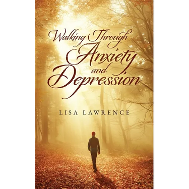 Walking Through Anxiety and Depression