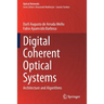 Digital Coherent Optical Systems: Architecture and Algorithms