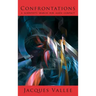 Confrontations: A Scientist's Search for Alien Contact