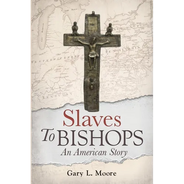 Slaves To Bishops: An American Story