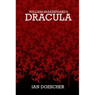 William Shakespeare's Dracula