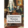 Companion to Victorian Popular Fiction