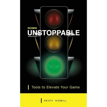 Becoming Unstoppable: Tools to Elevate Your Game
