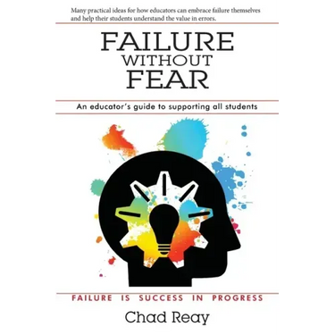 Failure Without Fear: An educator's guide to supporting all students