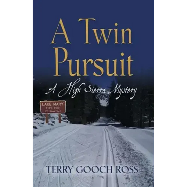 A Twin Pursuit: A High Sierra Mystery