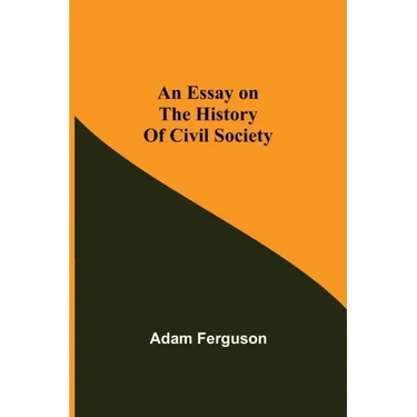 An Essay on the History of Civil Society