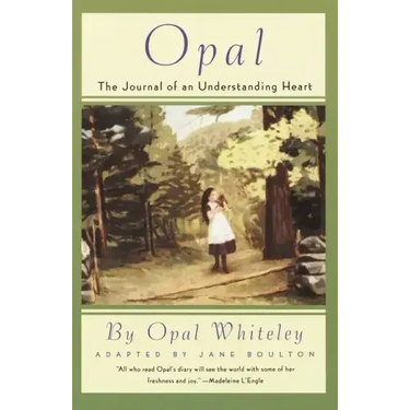 Opal: The Journal of an Understanding Heart