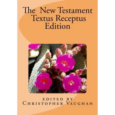 The New Testament Textus Receptus Edition