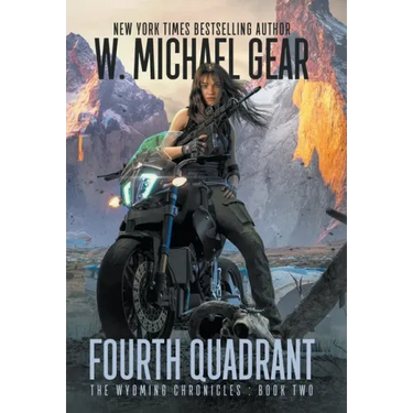 Fourth Quadrant: The Wyoming Chronicles: Book Two