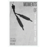 Moments of Truth